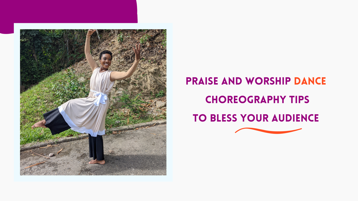 Create impactful praise and worship dance choreography